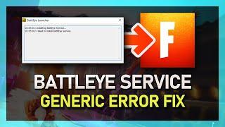 Fortnite - How To Fix "Failed to Initialize Battleye Service: Generic Error" - Windows 10