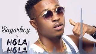 Kizz Daniel, Sugarboy - Hola Hola [Official Audio]