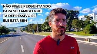 COMO AJUDAR PESSOAS QUE ESTÃO DEPRESSIVAS?