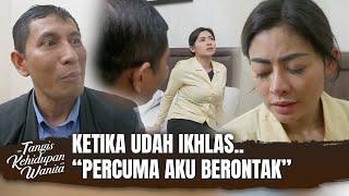 Jadi Sasaran Pria Mesum, Asalkan Hutang Suami Lunas | Tangis Kehidupan Wanita Eps 9 Full