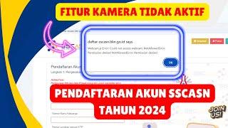 SOLUSI!! Webcam ERROR di SSCASN 2024. Kamera Tidak Berfungsi saat SWAFOTO.