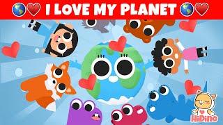  I Love My Planet  The Earth Song for children | HiDino Kids Songs