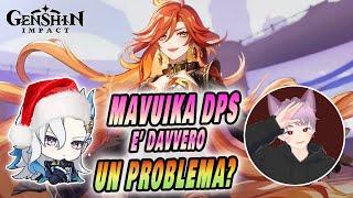 MAVUIKA DPS è davvero UN PROBLEMA? [Genshin Impact ITA] @ItsFluv