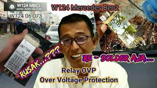 Cara Memperbaiki Relay OVP ( ROV ) Mobil W124 Mercedes Benz