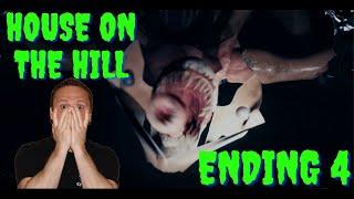 Get ready for JUMP SCARES - House on the Hill - ENDING 4