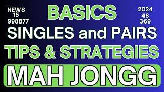 How to Play Mah Jongg Singles and Pairs basic tips strategy  when pick a hand NMJL 12-17-2024