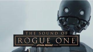 Sound Design for Rogue One: A Star Wars Story