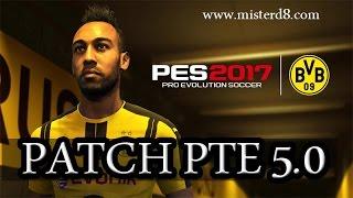 شرح تحميل و تنصيب PES 2017 PATCH PTE 5.0 اخر اصدر بي الطريقة الصحيحة و بدون مشاكل