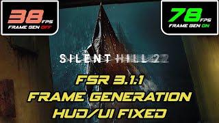 How to Install FSR 3.1.1 Frame Generation on Silent Hill 2 HUD/UI FIXED