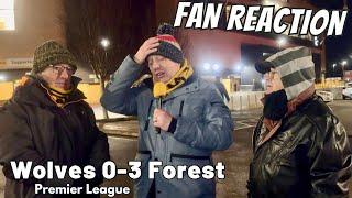 REINFORCEMENTS VITAL  Wolves 0-3 Nottingham Forest  Instant Fan Reaction | Premier League