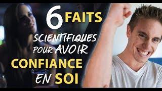 Avoir confiance en soi en 5min - 6 faits scientifiques surprenants