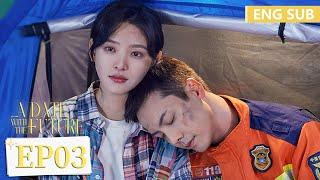 ENG SUB [A Date With The Future] EP03 | William Chan, Zhang Ruonan | Tencent Video-ROMANCE