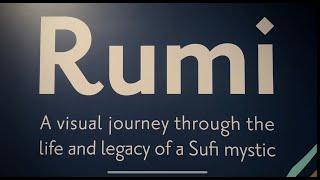 A Walk Through the Rumi Exhibit at the Aga Khan Museum, Toronto