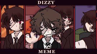 DIZZY -『Animation Meme • Ft. Osamu Dazai // FLASH WARNING』