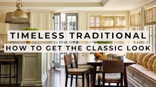 TRADITIONAL Interior Design Style | Tips for a TIMELESS Look