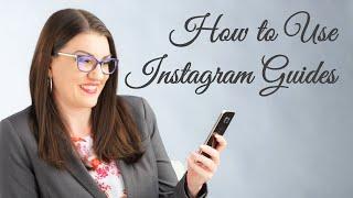 How to Use Instagram Guides