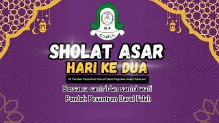  LIVE..!! SHOLAT ASAR BERJAMA'AH HARI KE DUA