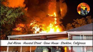 2nd Alarm • Howard Street • Grow House • Stockton, California