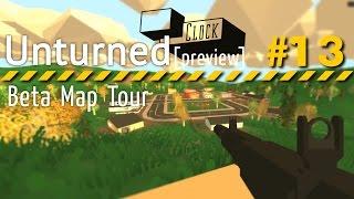 Unturned - Beta Map Tour  [Early Preview 3.1.1.0] Unturned #13