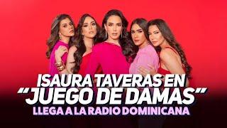 "Juego de Damas" la propuesta de Isaura Taveras para la radio dominicana