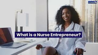 What is a Nurse Entrepreneur?  #LPN #RN #ARNP #CNATrainTheTrainer