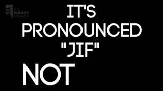 It's Pronounced 'Jif' not 'Gif'