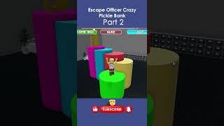 [Escape Officer Crazy Pickle Bank] Part 2 #roblox #games #robloxgames #gameplay #satisfying #asmr