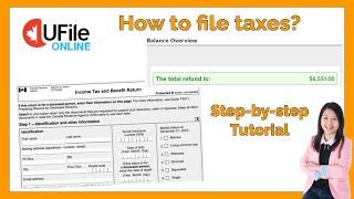 How to file taxes in 2025 (tax year 2024) in Canada? UFile step-by-step tutorial! Tax return.