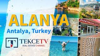 Alanya, Antalya, Turkey | Local Attractions and Real Estate Investment Options