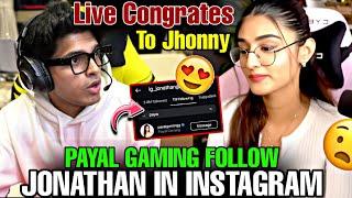 PAYAL GAMING FOLLOW JONATHAN IN INSTAGRAM  || LIVE CONGRATES TO JONATHAN  | #godlike #jonathan