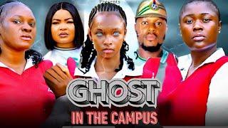 GHOST IN THE CAMPUS - SONIA OGENE / JASMINE / NANSI IHEME 2024 NEW FULL NIGERIAN MOVIE