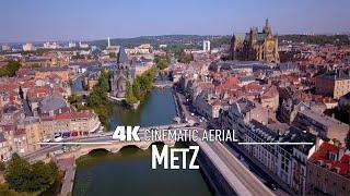 METZ by Drone 4K  | FRANCE Ultra HD