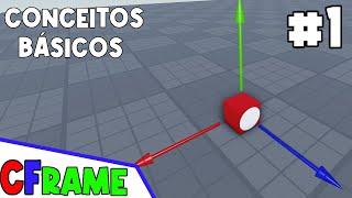 CFrame #1 - Conceitos Básicos | ROBLOX STUDIO