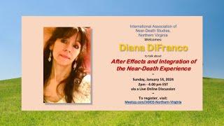 IANDS NoVA: Diana DiFranco - After Effects and Integration of the Near-Death Experience