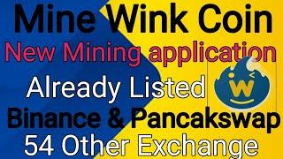 Mine Wink Mining Application | Cloud Mining App | Listed Mine Application #wink