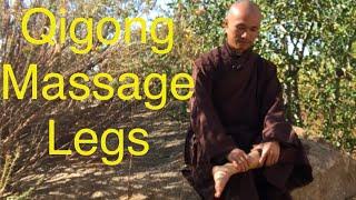 Qigong Massage Legs | Strengthen-Relax-Heal Legs, Feet, Knees