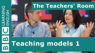 The Teachers' Room: Teaching Models 1