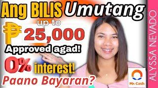 0% Interest ₱25,000 LOAN APP (Mr Cash) | Alyssa Nevado