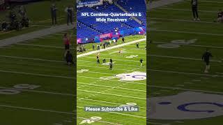 NFL Combine-Quarterbacks & Wide Receivers #nfl #nflcombine #nfldraft