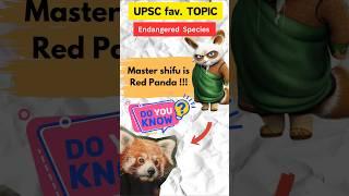 UPSC Red Panda & Giant Panda - Endangered Species | #shorts  #youtubeshorts #viralvideo