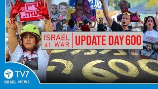 TV7 Israel News - Swords of Iron, Israel at War - Day 600 - UPDATE 28.05.25