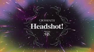 Crossfaith - HEADSHOT! (audio)