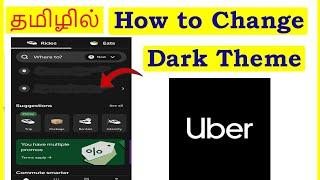 How to Change Uber App Dark Mode Tamil | VividTech