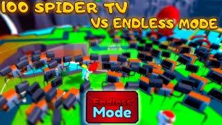 100 SPIDER TV ПРОТИВ ENDLESS MODE В TOILET TOWER DEFENSE