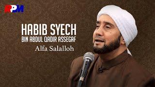 Habib Syech Bin Abdul Qodir Assegaf - Alfa Salalloh (Official Music Video)