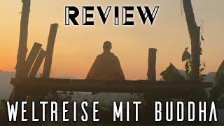 WELTREISE MIT BUDDHA / Kritik - Review | MYD FILM