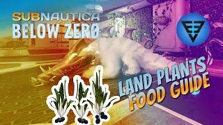 Land Plants food guide Subnautica Below Zero