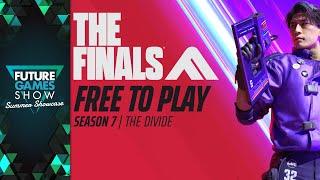The Finals Season 7 Trailer - Future Games Show Summer Showcase 2025