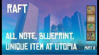 [Raft] All Note, Blueprint, Unique Item, Machine Token Location at "Utopia" Area - Part II