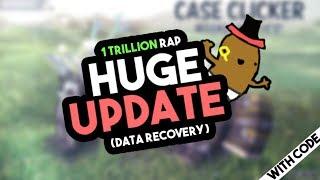 [Roblox] Case Clicker: HUGE UPDATE! (DATA RECOVERY, 1 Trillion rap, NEW CODE & MORE)